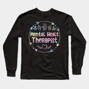 Mental Health Therapist cute floral watercolor Long Sleeve T-Shirt